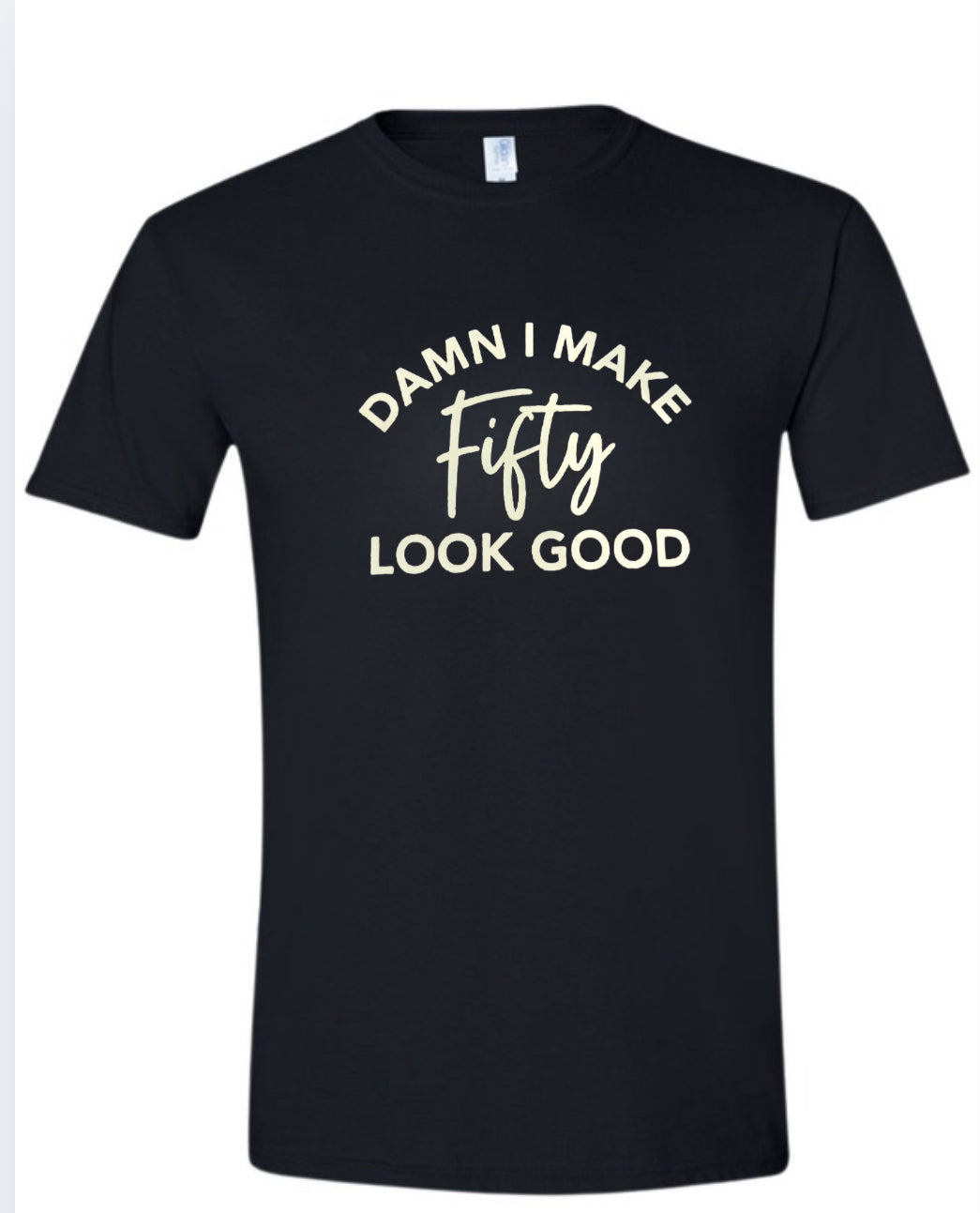 Damn I make T-shirt