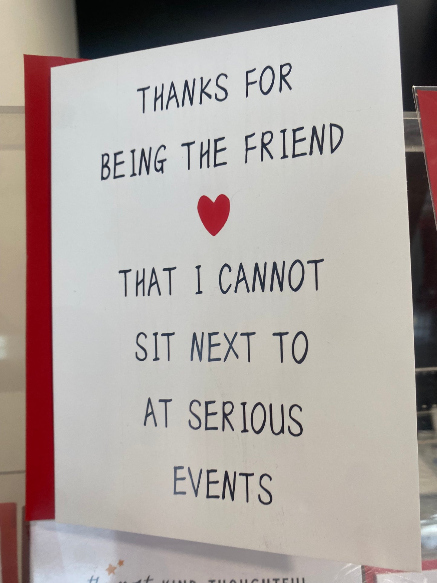 Thanks For Being The Freind -Greeting Card