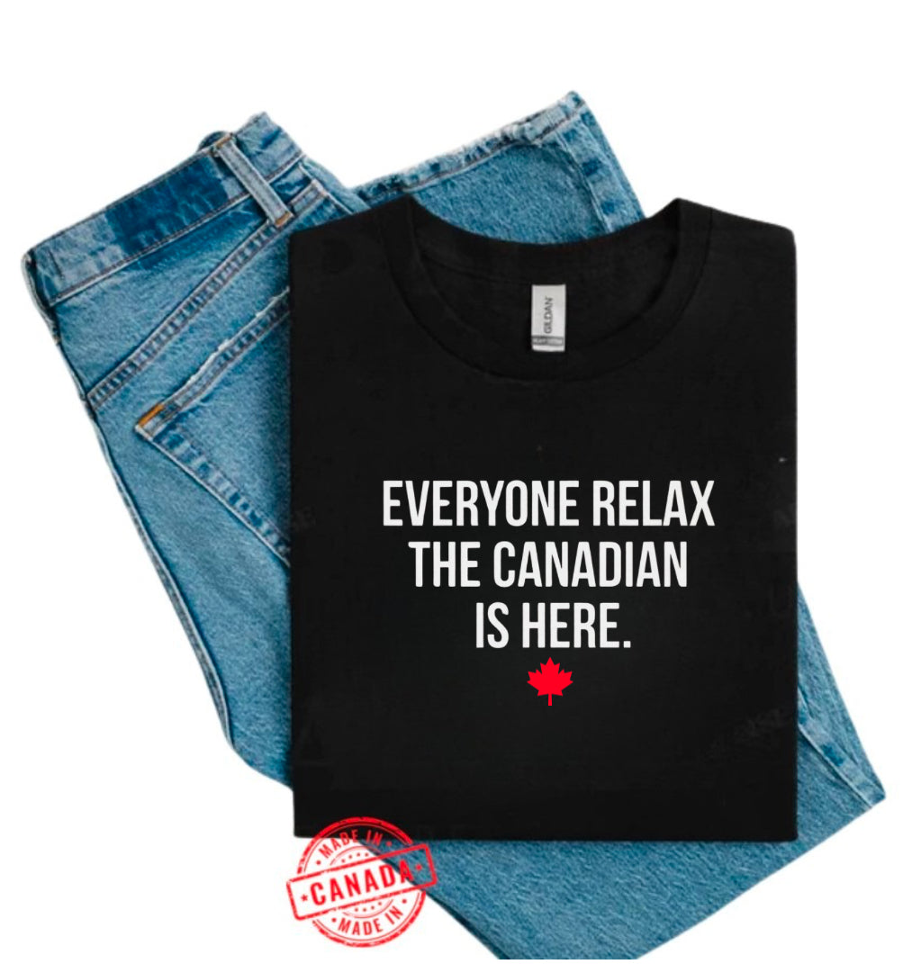 The Canadian Is Here T-Shirt