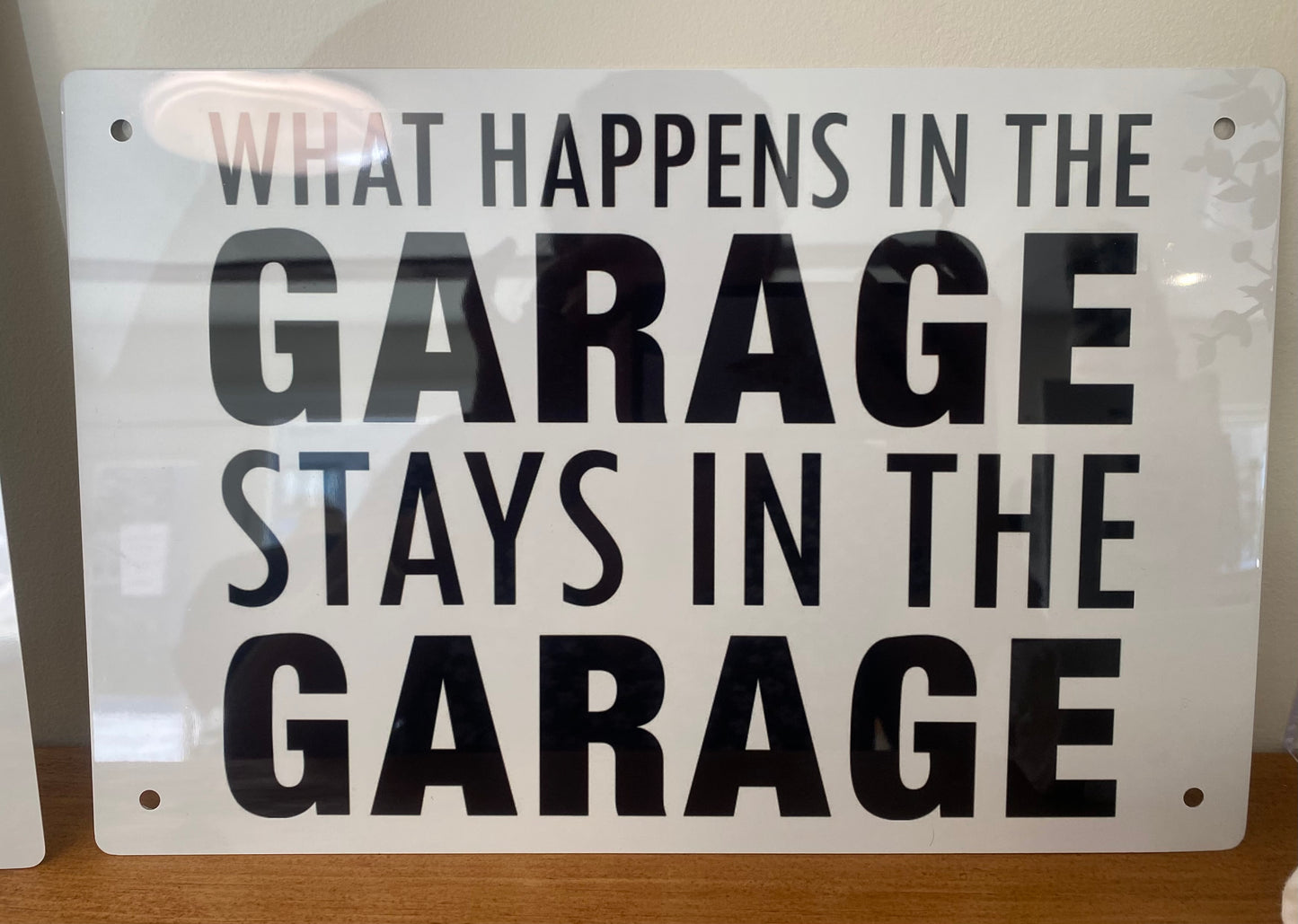 What Happens In The Garage Stays In The Garage - Metal Sign