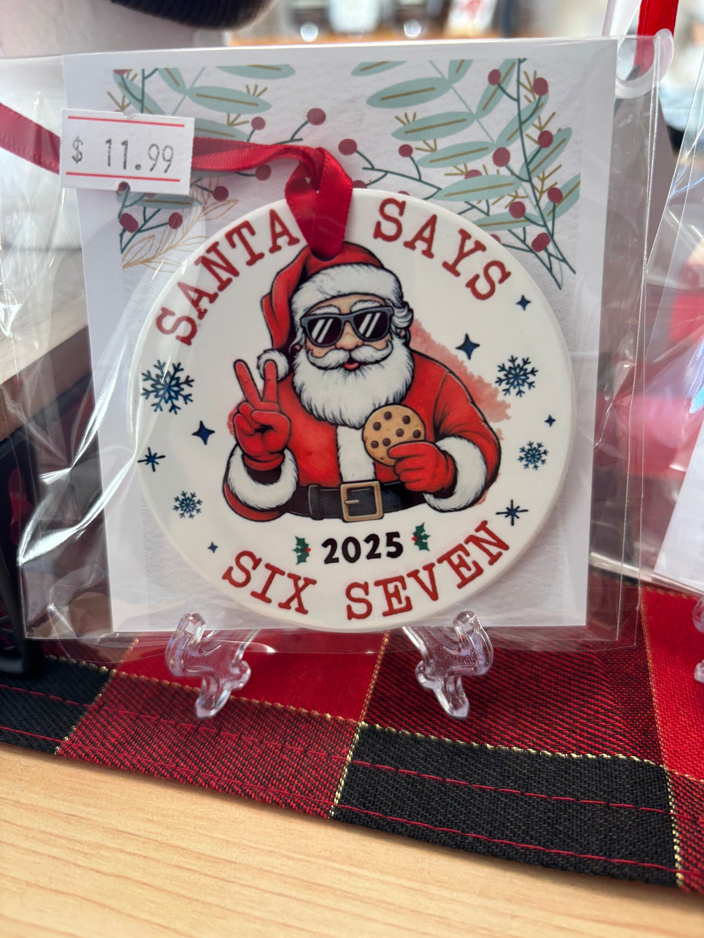 Santa says 6/7 Ornament