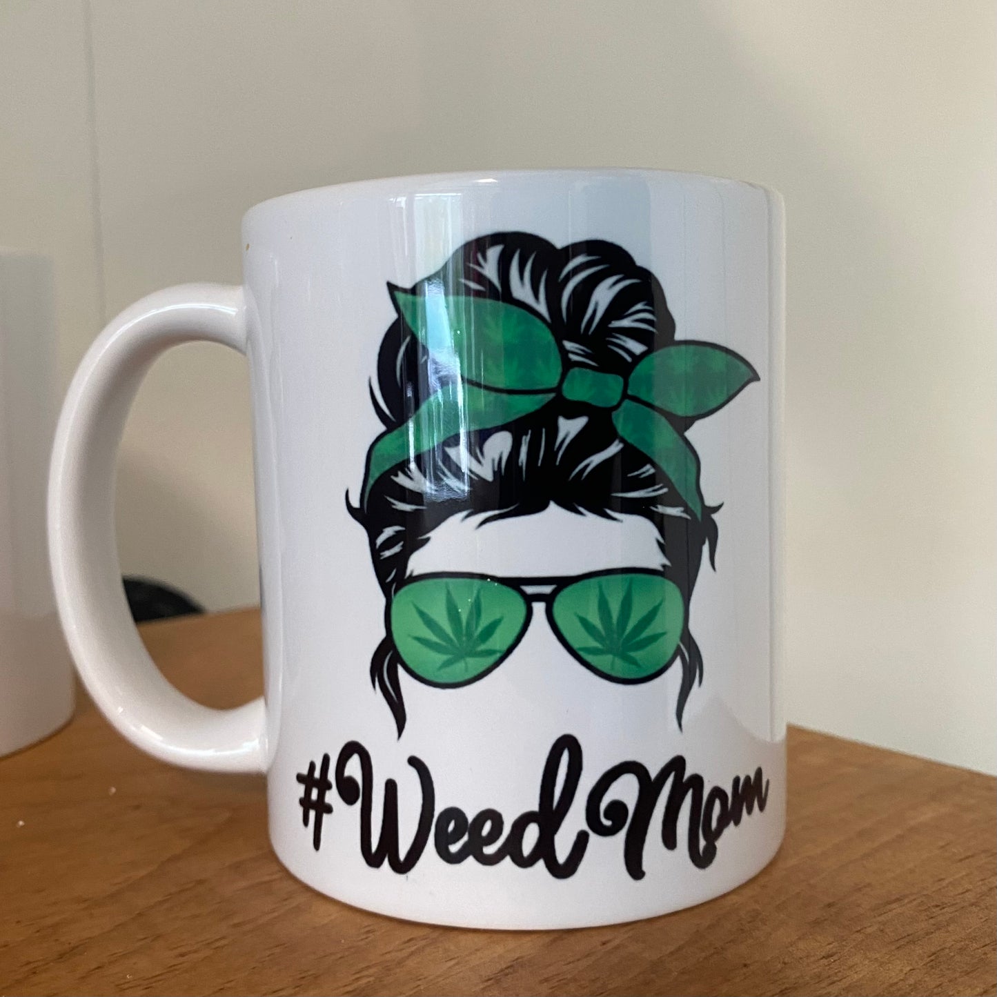 Weed Mom -11 oz Mug