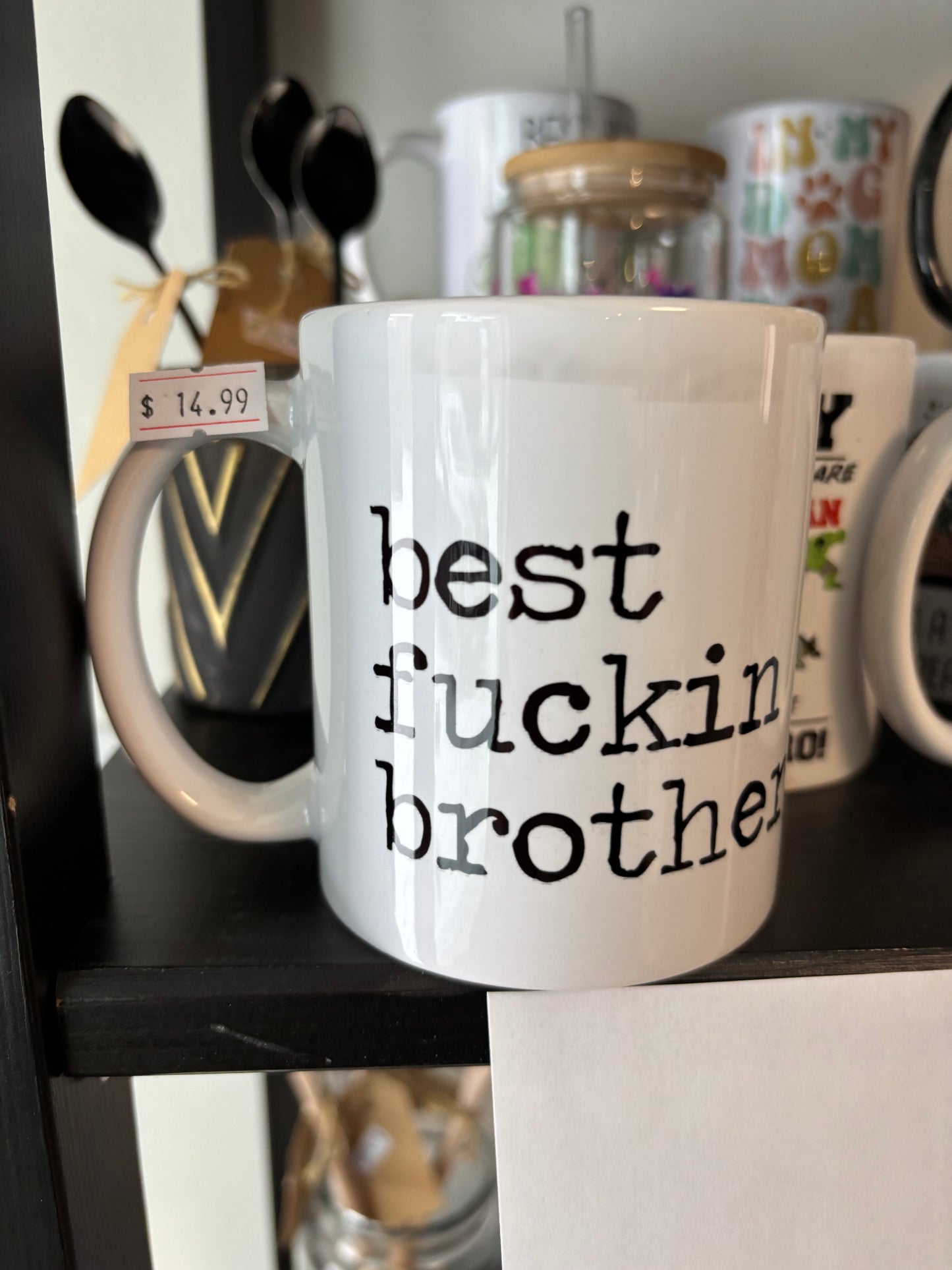 F*ckin Brother -11 oz Mug