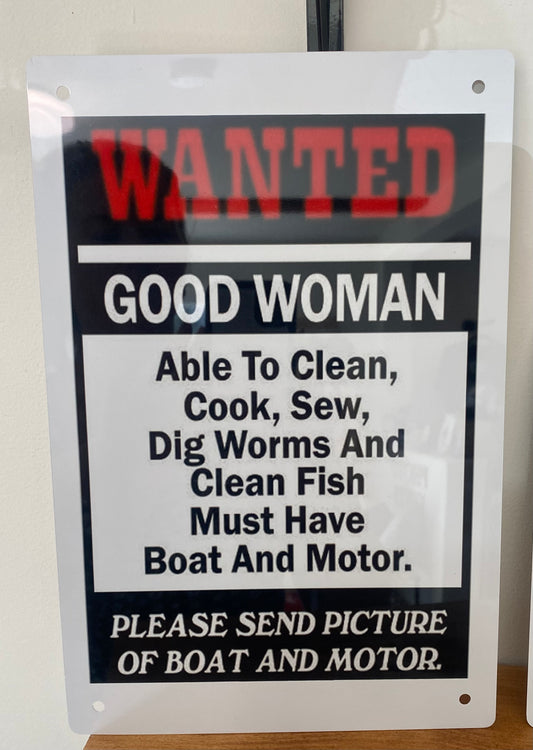 Wanted Good Woman Metal Sign