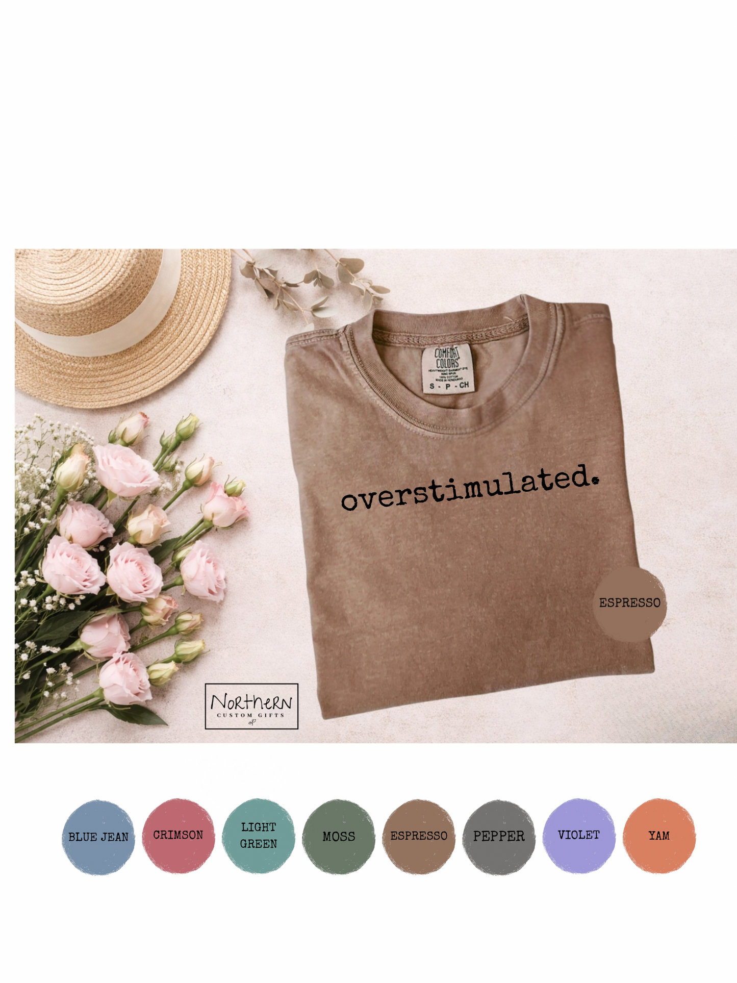 Overstimulated / Comfort Colors T-Shirt