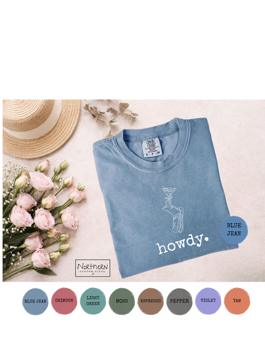 Howdy / Comfort Colors T-Shirt