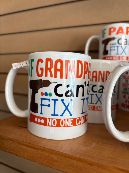 If Grandpa Can’t Fix it - 11 oz mug