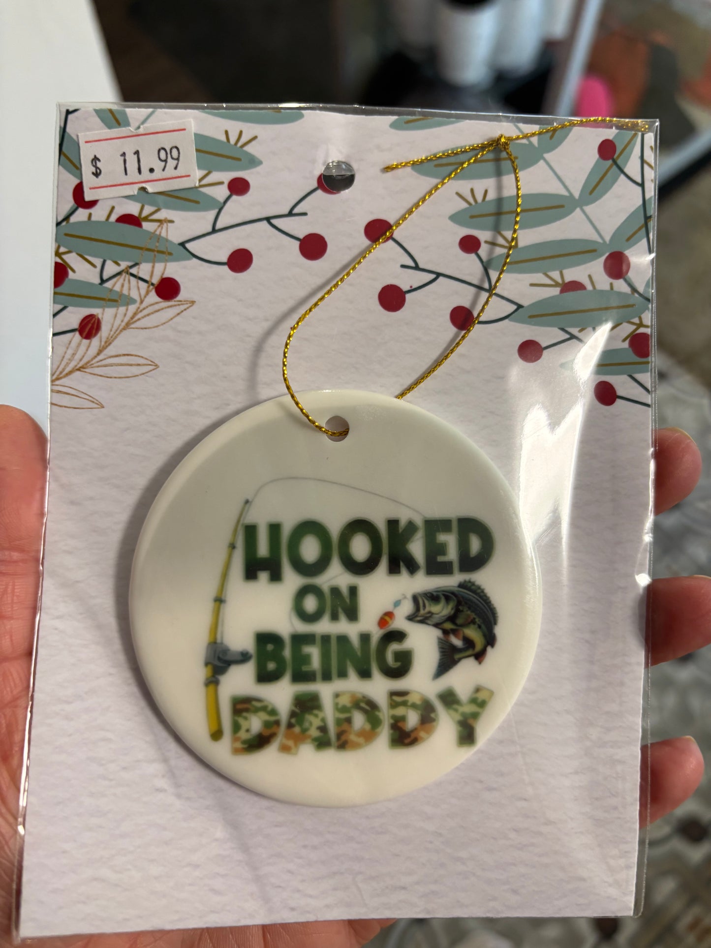 Hooked on Being Daddy ceramic ornament