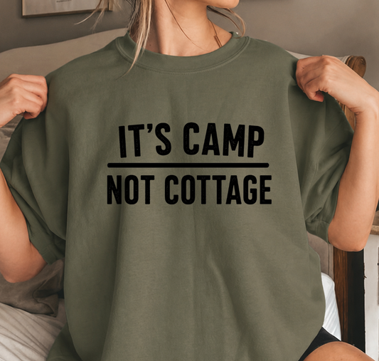 Camp Not Cottage